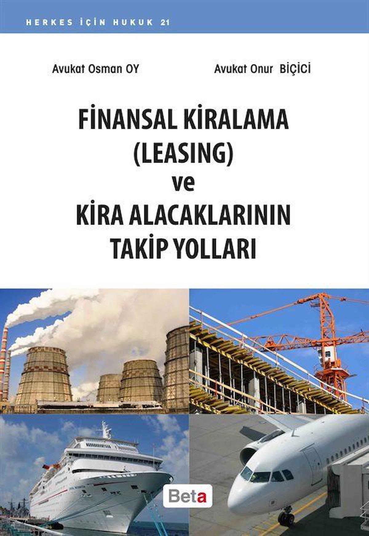 Finansal Kiralama Leasing ve Kira Alacaklarının Takip Yolları