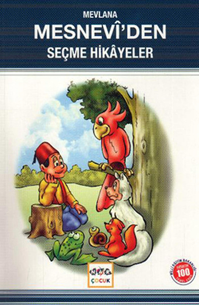 Mesnevi den Se me Hikayeler Milli E itim Bakanl lk retim 100 