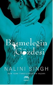 Başmeleğin Gözdesi - Nalini Singh - Yabancı Yayınları