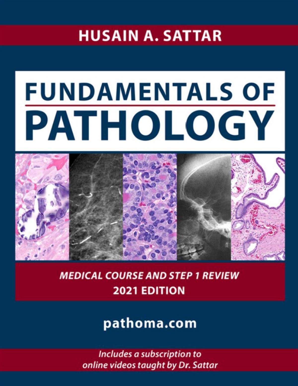 Fundamentals of Pathology (2021, Pathoma) Husain A. Sattar