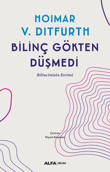 Bilinç Gökten Düşmedi