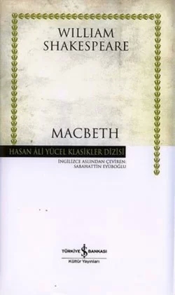 Macbeth - William Shakespeare - İş Bankası Kültür Yayınları