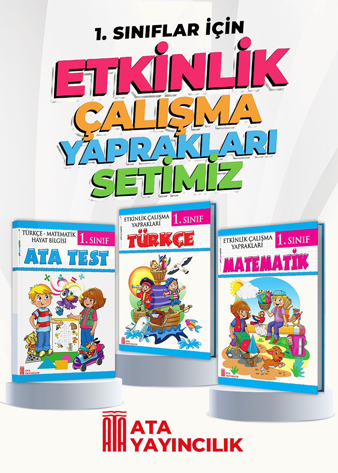 1. Sınıf Etkinlik Çalışma Yaprakları 3'lü Set (Türkçe-Ata Test-Matematik)