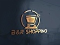 B&R SHOPPİNG