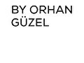 BY ORHAN GÜZEL