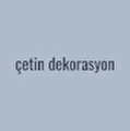 çetin dekorasyon