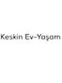 Keskin Ev-Yaşam