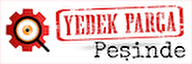 YEDEK PARÇA PEŞİNDE
