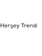 HERŞEY TREND