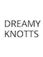 DREAMY KNOTTS