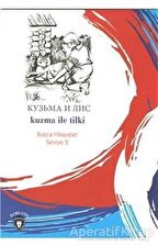 Kuzma ile Tilki Rusça Hikayeler Seviye 2 - Mustafa Yaşar - Dorlion Yayınevi