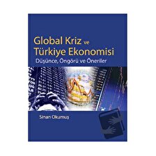 Global Kriz ve Türkiye Ekonomisi / Siyasal Kitabevi / Sinan Okumuş