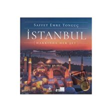 İstanbul Hakkında Her Şey / İBB Yayınları / Saffet Emre Tonguç