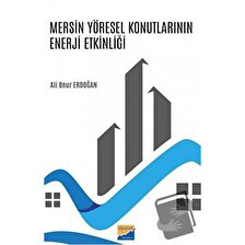 Mersin Yöresel Konutlarının Enerji Etkinliği / Siyasal Kitabevi / Ali Onur Erdoğan