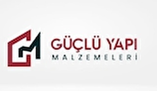 GÜÇLÜ YAPI MALZEMELERİ