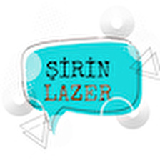 ŞİRİN LAZER