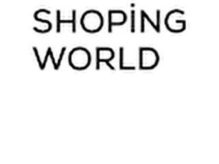 SHOPİNG WORLD