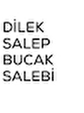 DİLEK SALEP BUCAK SALEBİ