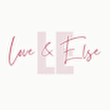 Love and Else