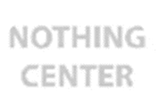 NOTHING CENTER