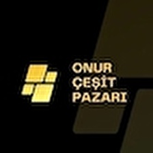 ONUR ÇEŞİT PAZARI