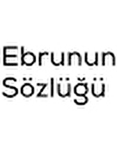 Ebrunun Sözlüğü