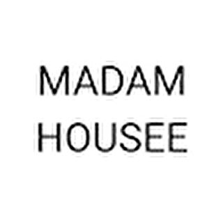 Madam Housee