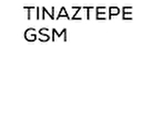 TINAZTEPE GSM