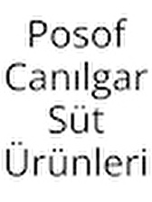 Posof Canılgar Süt Ürünleri