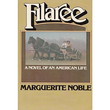 Filaree: A Novel Of American Life Marguerite Noble English