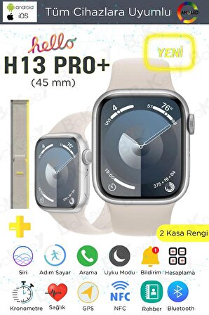 Hello H13 Pro Plus+ Akıllı Saat 45mm 2 Kordonlu Gps Siri Android Iphone Uyumlu Akıllı Saat Watch 9 8