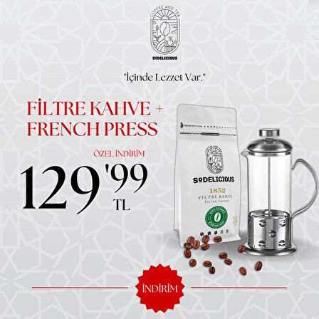 SODELICIOUS COFFEE - 1852 FİLTRE KAHVE 250G + FRENCH PRESS 350 ML