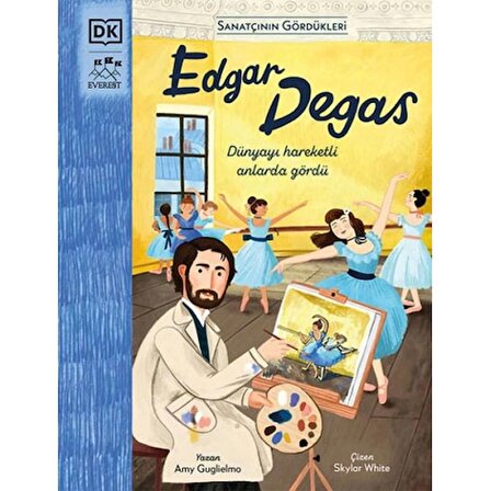 Edgar Degas - Sanatçının Gördükleri