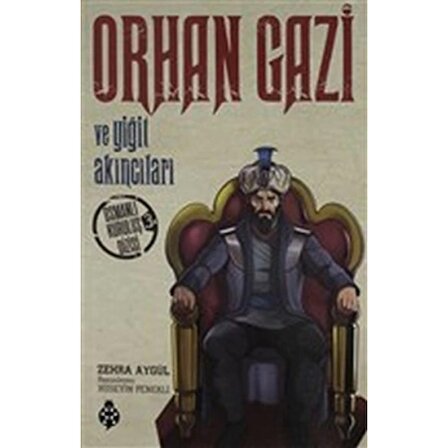 Orhan Gazi ve Yiğit Akıncıları - Osmanlı Kuruluş Dizisi 3