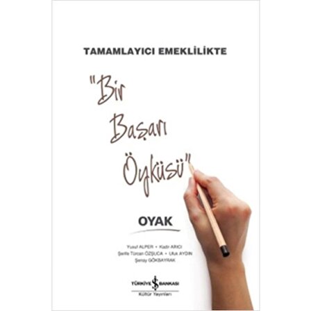 Bir Başarı Öyküsü - Tamamlayıcı Emeklilikte Oyak