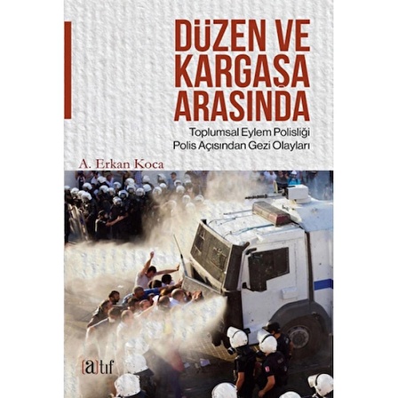 Düzen ve Kargaşa Arasında