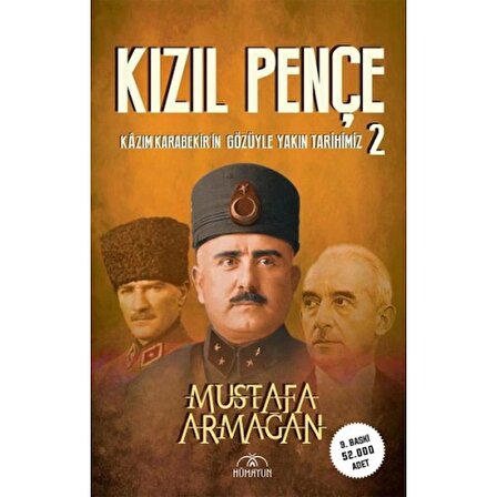 Kızıl Pençe -Kazım Karabekir'in Gözüyle Yakın Tarihimiz-2