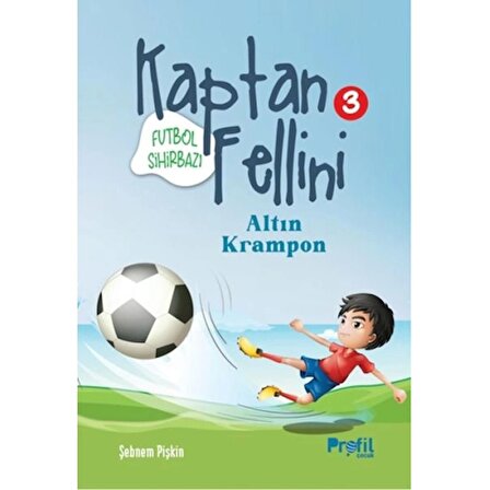 Altın Krampon - Futbol Sihirbazı Kaptan Fellini 3
