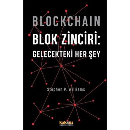 Blockchain Blok Zinciri - Gelecekteki Her Şey (Ciltli)