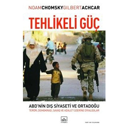 Tehlikeli Güç - ABD'nin Dış Siyaseti ve Ortadoğu