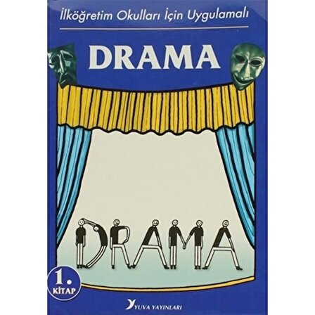 İlköğretim Okulları İçin Uygulamalı Drama 1.Kitap