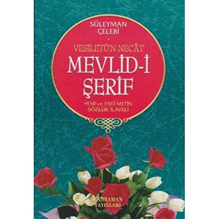 Mevlid-i Şerif/Vesiletü'n-Necat/Yeni ve Eski Metin Sözlük İlaveli