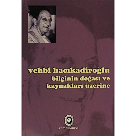 Bilginin Doğası ve Kaynakları Üzerine