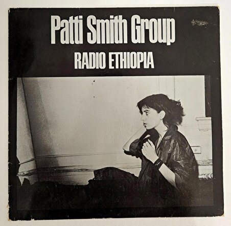Patti Smith Group - Radio Ethiopia (1977 Almanya Dönem Baskı)