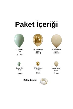 Zincir Balon Seti Küf Yeşili-Krom Gold-Deniz Kumu 3 Renk 60 Adet +Balon Şeridi 