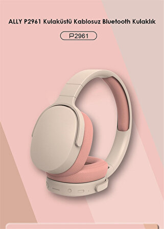 ALLY P2961 Kulaküstü Kablosuz Bluetooth Kulaklık