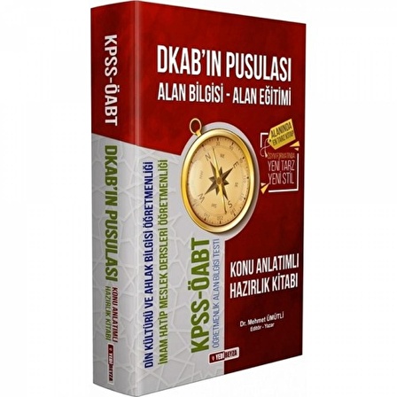 2021 ÖABT DKAB'ın Pusulası Alan Bilgisi - Alan Eğitimi Din Kültürü ve Ahlak Bilgisi Öğretmenliği Konu Anlatımlı Hazırlık Kitabı