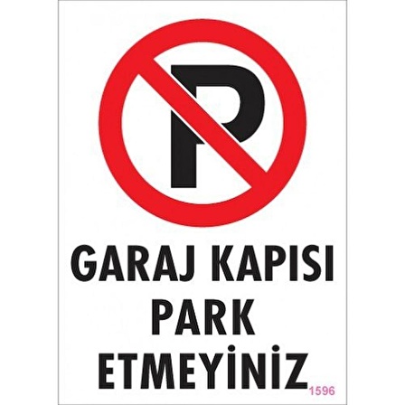 Pvc Levha quot;Garaj Kapısı Park Etmeyinizquot; 25*35 cm