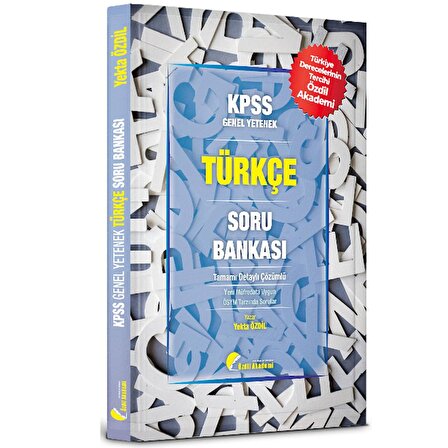 Özdil Akademi KPSS Türkçe Soru Bankası Çözümlü - Yekta Özdil Özdil Akademi Yayınları