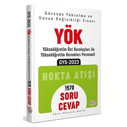 Editör 2023 GYS YÖK Yükseköğretim Üst Kuruluşları ile Kurumları Personeli Nokta Atışı Soru Cevap Görevde Yükselme